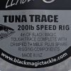 Black Magic 15 Tuna Trace 200lb Speed Rig